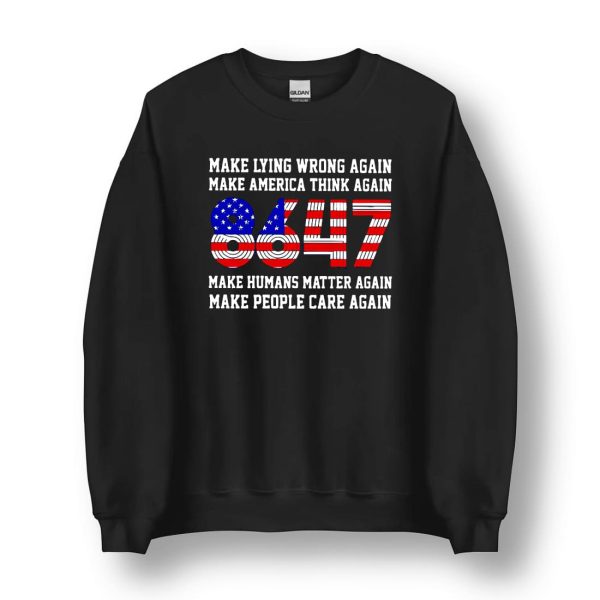 Make Lying Wrong Again Make America Think Again 8647 Shirt 2