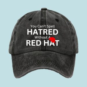 You Cant Spell Hatred Without Red Hat Denim Cap 1