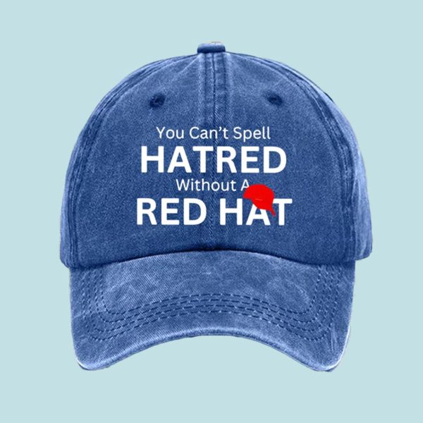You Cant Spell Hatred Without Red Hat Denim Cap 2